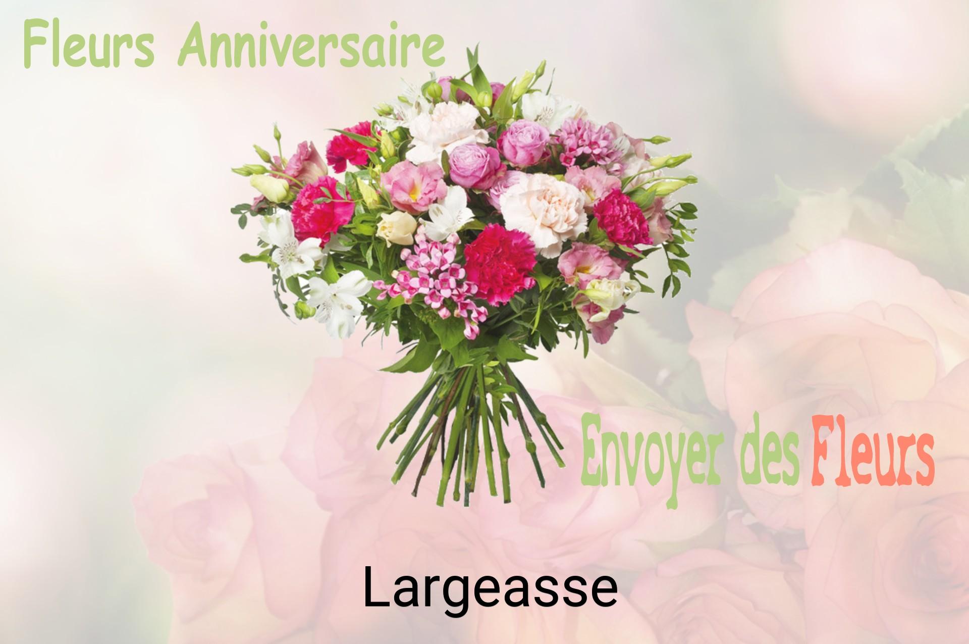 Bouquet de fleurs d’anniversaire livré à Largeasse